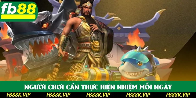 Người chơi cần thực hiện nhiệm mỗi ngày