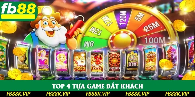 Top 4 tựa game đắt khách